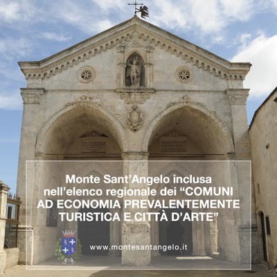 Monte Sant’Angelo inclusa nell’elenco regionale dei “comuni ad economia prevalentemente turistica e città d’arte”