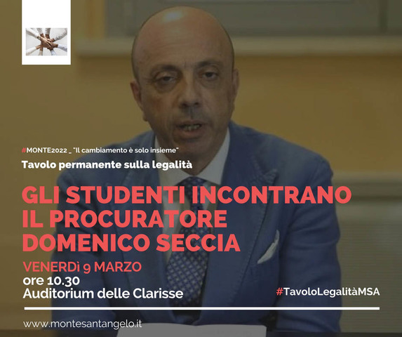 “Tavolo permanente sulla legalità” della Città di Monte Sant’Angelo: venerdì 9 marzo gli studenti incontrano il Procuratore Domenico Seccia