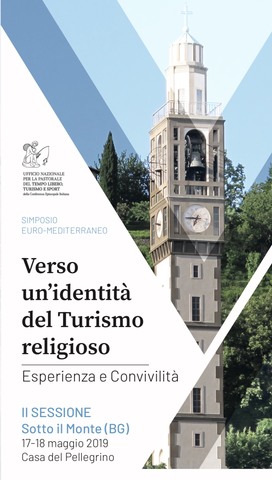 “Verso un’identità del turismo religioso”, sabato 18 maggio il Sindaco di Monte Sant’Angelo a Sotto il Monte (Bg) per il simposio euromediterraneo dell’Ufficio turismo della Cei